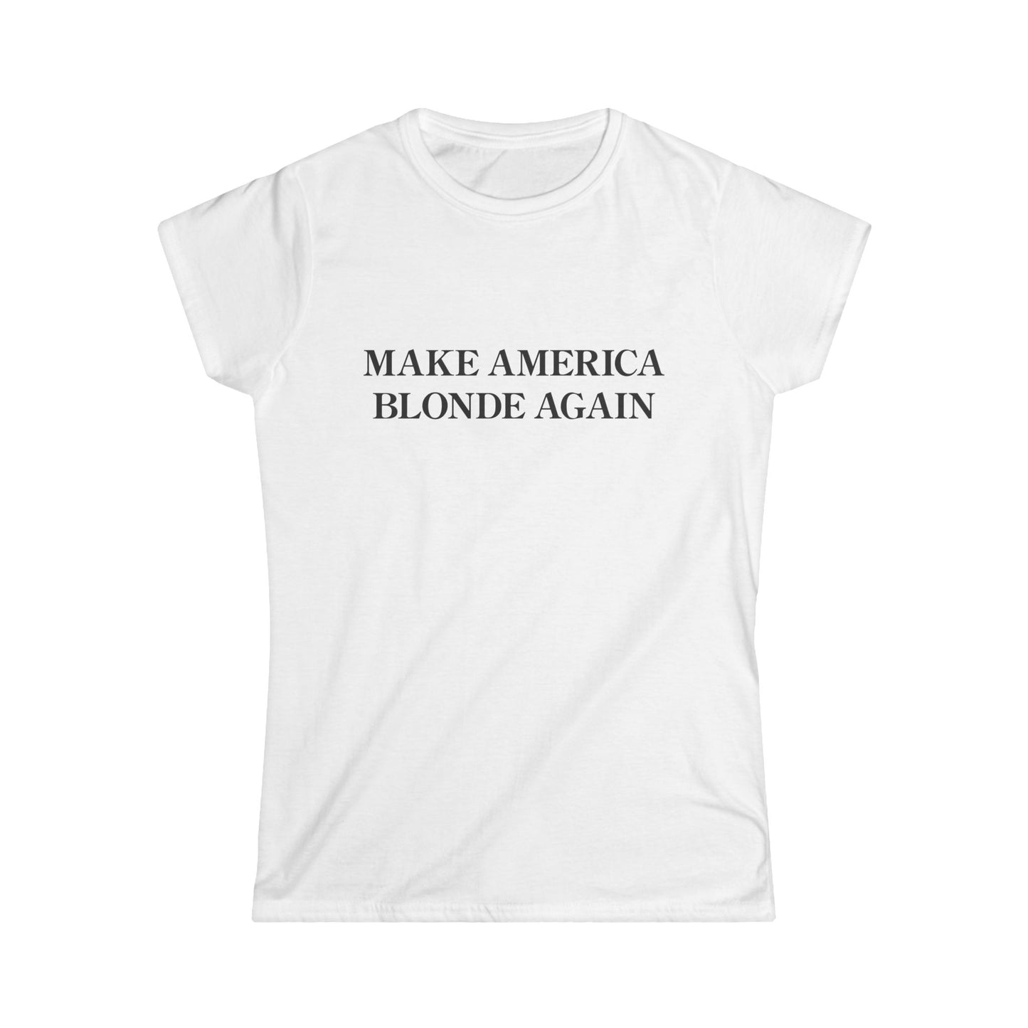 Make America Blonde Again Women's T-Shirt