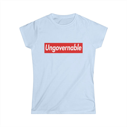 Supremely Ungovernable Women's T-Shirt