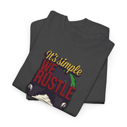 Rustle Their Jimmies Men's T-Shirt