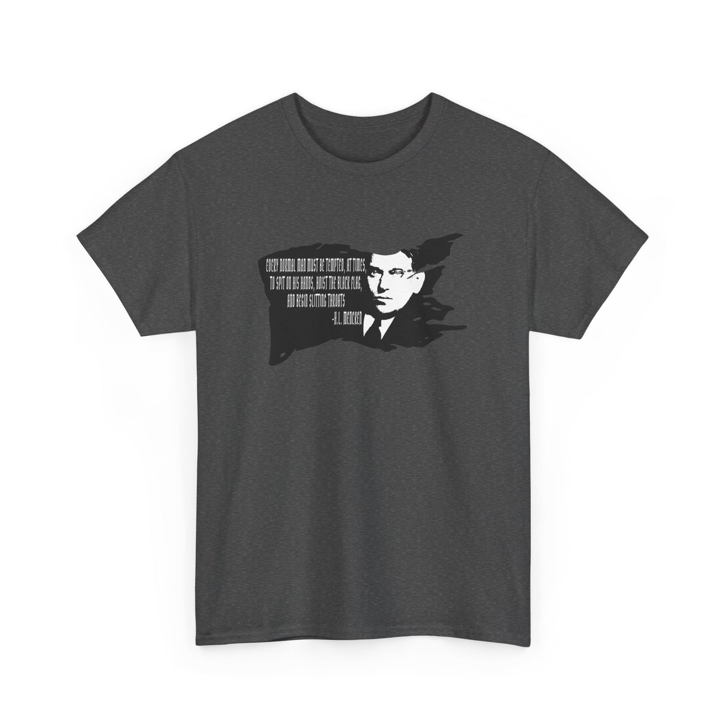 H.L. Mencken Hoist The Black Flag Men's T-Shirt