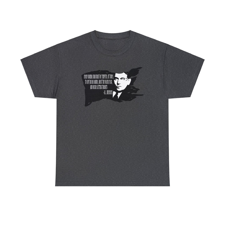 H.L. Mencken Hoist The Black Flag Men's T-Shirt