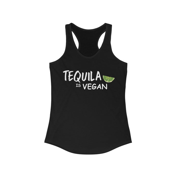 Tequila Is Vegan Women's Racerback Tank Top