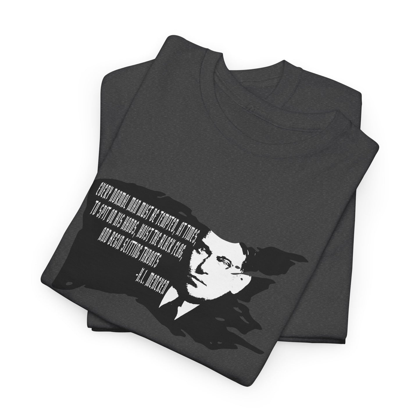 H.L. Mencken Hoist The Black Flag Men's T-Shirt