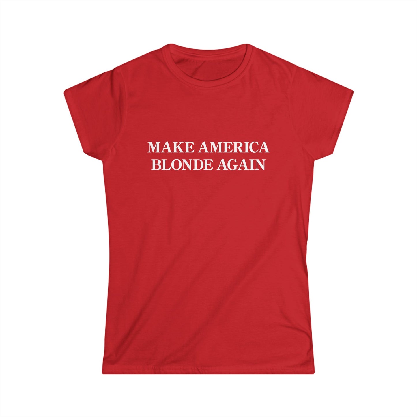 Make America Blonde Again Women's T-Shirt